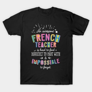 An awesome French Teacher Gift Idea - Impossible to Forget Quote T-Shirt